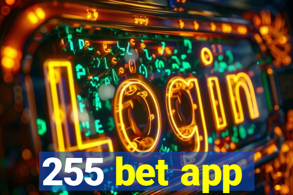 255 bet app